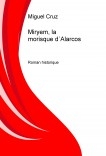 Miryem, la morisque d´Alarcos