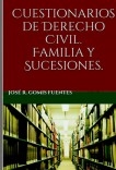 Cuestionarios de Derecho Civil. Familia y Sucesiones