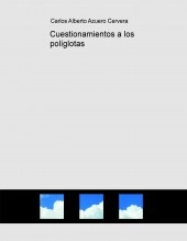 Libro Cuestionamientos a los políglotas, autor scire777 Libro Cuestionamientos a los políglotas, autor scire777