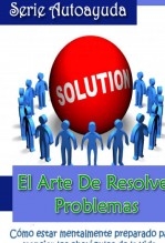 EL ARTE DE RESOLVER PROBLEMAS