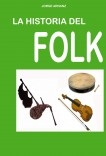 La historia del Folk La historia del Folk