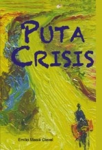 Libro Puta crisis, autor emiliom Libro Puta crisis, autor emiliom