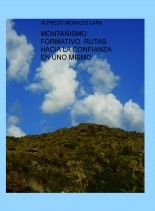 MONTAÑISMO FORMATIVO. RUTAS HACIA LA CONFIANZA EN UNO MISMO