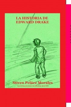 La historia de Edward Drake (version ilustrada)