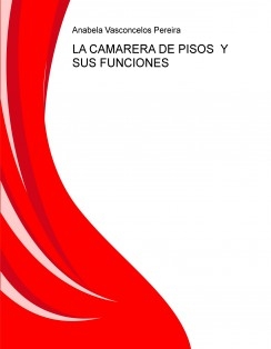 LA CAMARERA DE PISOS Y SUS FUNCIONES