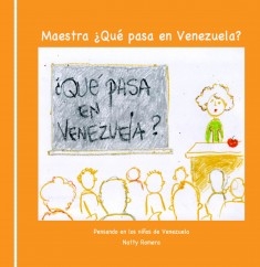 Maestra, ¿qué pasa en Venezuela? Segunda Edición