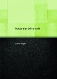 Hasta el próximo café [cuatro capítulos]