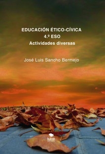Educación ético-cívica. 4.º ESO. Actividades diversas