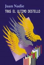 Libro Tras el último destello, autor juannadie Libro Tras el último destello, autor juannadie