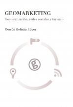 Libro Geomarketing: geolocalización, redes sociales y turismo, autor gerson