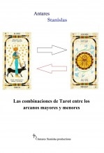 Las combinaciones de Tarot entre los arcanos mayores y menores Las combinaciones de Tarot entre los arcanos mayores y menores