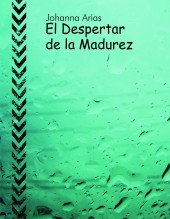 El Despertar de la Madurez El Despertar de la Madurez