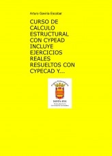 Libro CURSO DE CALCULO ESTRUCTURAL CON CYPECAD CON EJERCICIOS REALES RESUELTOS CON CYPECAD Y MANUALMENTE., autor Carlos Arturo Gaviria Escobar Libro CURSO DE CALCULO ESTRUCTURAL CON CYPECAD CON EJERCICIOS REALES RESUELTOS CON CYPECAD Y MANUALMENTE., autor Carlos Arturo Gaviria Escobar