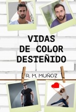 Vidas de color desteñido Vidas de color desteñido
