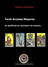 Tarot Arcanos Mayores, Su significado sin aprenderlo de memoria