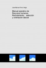 Manual operativo de Recursos humanos, Reclutamiento, selección y orientación laboral