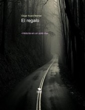 El regalo -Historia en un solo día- El regalo -Historia en un solo día-