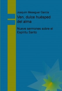 Ven, dulce huésped del alma