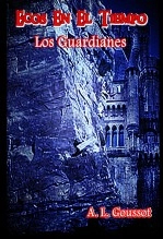 Libro ECOS EN EL TIEMPO, LOS GUARDIANES, autor Alonso Landaeta Goussot Libro ECOS EN EL TIEMPO, LOS GUARDIANES, autor Alonso Landaeta Goussot