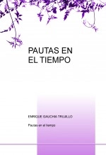 Libro Pautas en el tiempo, autor ericgauchia Libro Pautas en el tiempo, autor ericgauchia
