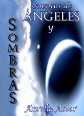 Cuentos de Ángeles y Sombras Cuentos de Ángeles y Sombras