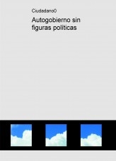 Autogobierno sin figuras políticas Autogobierno sin figuras políticas