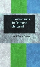 Libro Cuestionarios de Derecho Mercantil, autor JOSÉ REMIGIO GOMIS FUENTES Libro Cuestionarios de Derecho Mercantil, autor JOSÉ REMIGIO GOMIS FUENTES