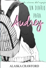 Libro Un diario para Audrey, autor Alaska Crawford Libro Un diario para Audrey, autor Alaska Crawford
