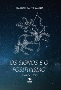 OS SIGNOS E O POSITIVISMO - Previsões 2016