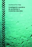 Investigación operativa de accidentes e incidentes laborales