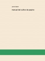 manual del cultivo de pepino manual del cultivo de pepino