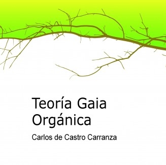 Teoría Gaia Orgánica