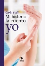 Mi historia la cuento Yo.