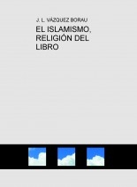 EL ISLAMISMO, RELIGIÓN DEL LIBRO EL ISLAMISMO, RELIGIÓN DEL LIBRO
