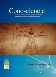 Cono-ciencia: La revolución necesaria en nuestras universidades para dinamizar la construcción de una sociedad mejor