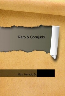 Raro & Corajudo