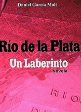 Libro Río de la Plata - Un Laberinto, autor dangel Libro Río de la Plata - Un Laberinto, autor dangel