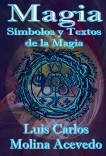 Magia: Símbolos y Textos de la Magia Magia: Símbolos y Textos de la Magia