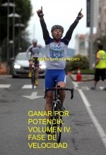 GANAR POR POTENCIA. VOLUMEN IV. FASE DE VELOCIDAD