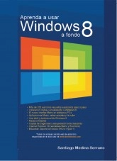 Libro APRENDA A USAR WINDOWS 8 A FONDO, autor santiagomedinaserrano Libro APRENDA A USAR WINDOWS 8 A FONDO, autor santiagomedinaserrano
