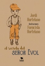 Libro El secreto del señor Evol, autor bentorgar