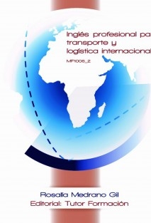 Inglés profesional para transporte y logística internacional. MF1006