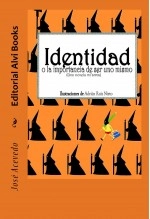 Libro Identidad, o la importancia de ser uno mismo, autor Editorial Alvi Books Libro Identidad, o la importancia de ser uno mismo, autor Editorial Alvi Books