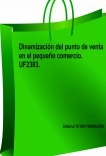 Dinamización del punto de venta en el pequeño comercio. UF2383
