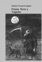 Poesía, Terror y Tragedia Poesía, Terror y Tragedia
