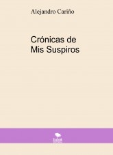 Crónicas de Mis Suspiros Crónicas de Mis Suspiros