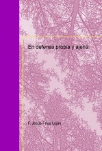 En defensa propia y ajena