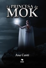 Libro La Princesa de Mok, autor Canti, Ana