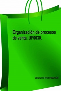 Organización de procesos de venta. UF0030.