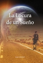 La Locura de un Sueño La Locura de un Sueño